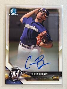 Corbin Burnes 2018 Bowman Chrome Base Prospect Auto Autograph CPA CB (B)