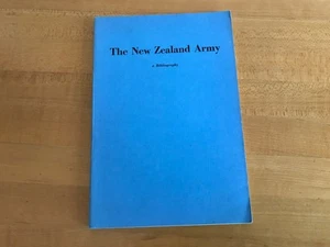 The New Zealand Army: A Bibliography - SIGNED BY AUTHOR C. E. DORNBUSCH - Picture 1 of 5
