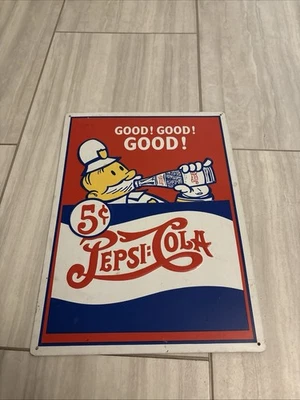 Pepsi Sign Good! Good! Good! Pepsi Cola 5¢ Metal Sign, Red, White and Blue - Image 1 of 4