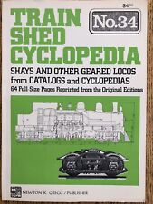 Train Shed Cyclopedia #34 Shays and other geared locomotives