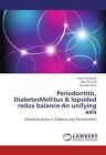 Periodontitis, DiabetesMellitus & lopsided redox balance-An unifying axis     <|