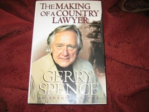 THE MAKING OF A COUNTRY LAWYER by Gerry Spence (HARDBACK EDITION) 1st/1st Signed - Picture 1 of 7