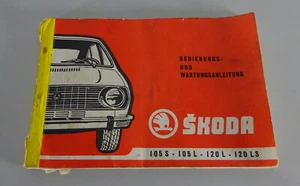 Betriebsanleitung Skoda Typ 742 105 S L + 120 L LS GLS + Scheckheftteil von 1977 - Bild 1 von 6