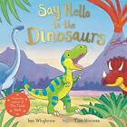 Say Hello to the Dinosaurs.by Ian  New 9781509885541 Fast Free Shipping**