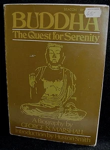Buddha The Quest for Serenity, Bio by George N. Marshall, Paperback 1978 - Imagen 1 de 2