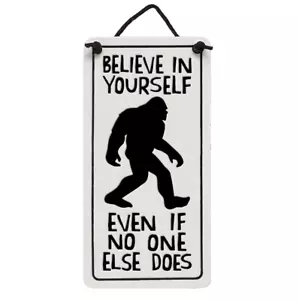 Believe In Yourself Sign Bigfoot Ceramic Plaque Ornament Sasquatch Handmade 4 in - Picture 1 of 3