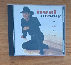 CD ... Neal McCoy - YOU GOTTA LOVE THAT - Picture 1 of 3