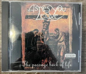 Ashes You Leave The Passage Back Of Life CD 1999 Metal Near Mint - Picture 1 of 5