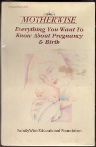 [Audiobook] Motherwise: Everything You Want To Know About Pregnancy & Birth - Picture 1 of 1