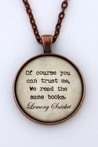 OF COURSE YOU CAN TRUST ME Lemony Snicket Literary Book Quote Pendant Necklace - Picture 1 of 5