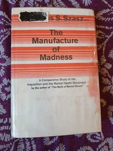 Manufacture of Madness Comparative Study of the Inquisition Mental Health Szasz  - Bild 1 von 7
