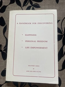JOHN AND SYBIL WOODS. A HANDBOOK FOR DISCOVERING. HAPPINESS, PERSONAL FREEDOM, - Bild 1 von 10