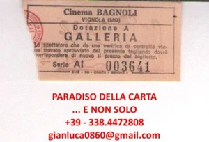 BIGLIETTO TICKET (CINEMA BAGNOLI VIGNOLA - GALLERIA - DOTAZIONE A) - Picture 1 of 1