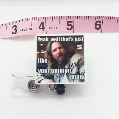 THE DUDE, OPINION, LEBOWSKI, carrete de insignia, profesor, enfermera, insignia de identificación, ABIDE, DIVERTIDO Foto 1 de 2