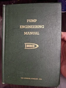 PUMP ENGINEERING MANUAL ~ DURCO ~ Syska ~ The Duriron Company 1976 3rd Edition - Imagen 1 de 3