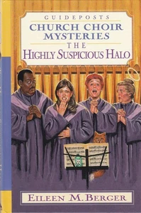 The Highly Suspicious Halo (Church Choir Mysteries #5) by Eileen M. Berger - Picture 1 of 2