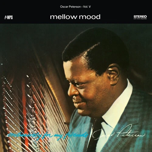 Oscar Peterson Trio - Mellow Mood (Exclusively For My Friends Vol. 5) [Used Very - Image 1 of 1