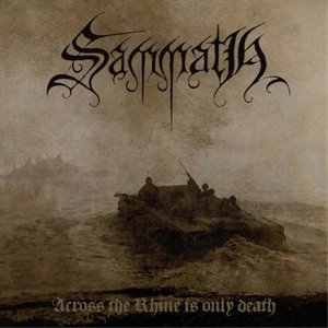 Sammath Across the Rhine Is Only Death (Vinyl) 12" Album - Picture 1 of 1