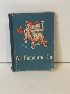 Vintage 1946 WE COME AND GO - by William S. Gray | Vintage Paperback Kids - Picture 1 of 7