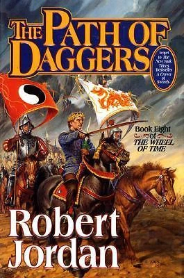 Path of Daggers : Book Eight of 'the Wheel of Time' by Robert Jordan (1998, Hardcover)