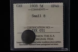 1908 Canada. 5 Cents. "Small 8" ICCS Graded EF-40 (XEK 051) - Picture 1 of 3
