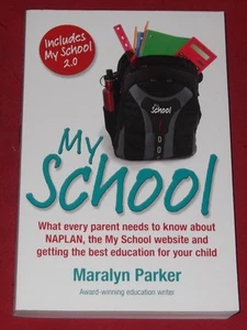 MY SCHOOL ~ Maralyn Parker ~ WHAT EVERY PARENT NEEDS TO KNOW ABOUT NAPLAN - Foto 1 di 1