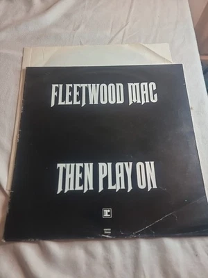 Fleetwood Mac Then Play On   LP K 44103 Reprise Records UK Edition  - Image 1 of 4