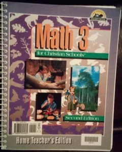 MATH 3 FOR CHRISTIAN SCHOOLS - HOME TEACHER'S EDITION - 2ND EDITION **REDUCED** - Bild 1 von 1