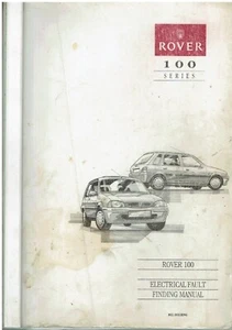 ROVER 100 HATCHBACK CABRIO & DIESEL '95- FACTORY ELECTRICAL FAULT FINDING MANUAL - Picture 1 of 1