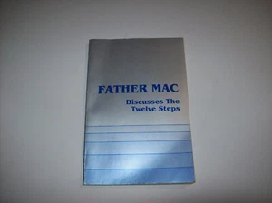 FATHER MAC DISCUSSES THE TWELVE STEPS, by Father Mac, Alcoholics Anonymous, 1984 - Imagen 1 de 13