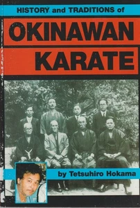 History and Traditions of Okinawan Karate by Tetsuhiro Hokama, very good cond. - Picture 1 of 2