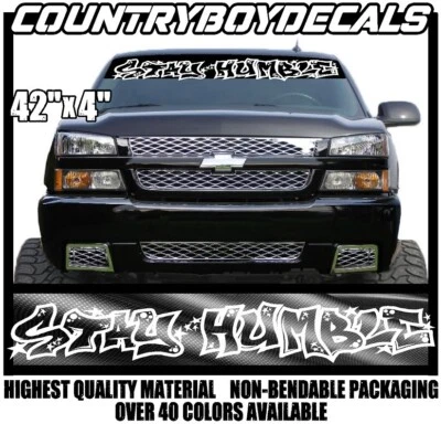 STAY HUMBLE 42" Windshield Vinyl Decal Sticker Diesel Truck Car Lifted Blessed - Image 1 of 3