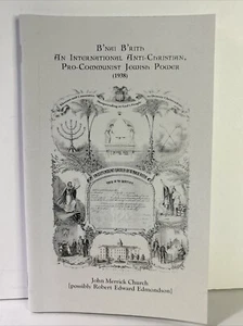 “B’nai B’rith: An International Anti-Christian…” by John Merrick Church REPRINT - Imagen 1 de 5