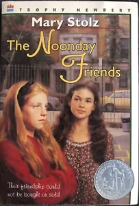 THE NOONDAY FRIENDS MARY STOLZ TROPHY NEWBERY HONOR VTG PB 1995 REPRINT ED YA - Picture 1 of 4