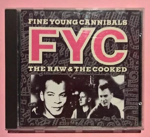 Fine Young Cannibals (CD) FYC The Raw & The Cooked - Bild 1 von 3