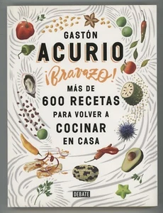 Peruano Libro de Cocina Espanol Cocinar En Casa ¡BRAVAZO! Gaston Acurio - Bild 1 von 10