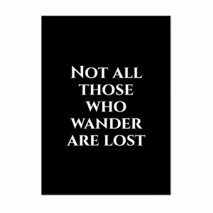 Not All Who Wander Are Lost Wandbilder Gerahmter Wanddruck Poster Druck - Bild 1 von 4