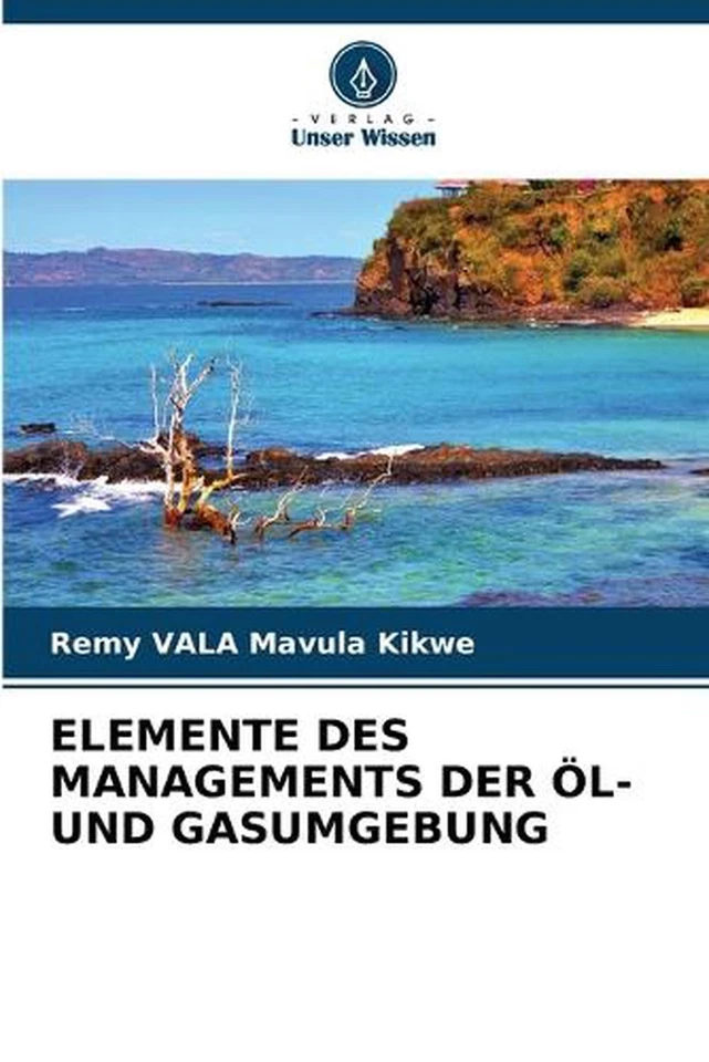 Elemente Des Managements Der l- Und Gasumgebung by Remy Vala Mavula Kikwe (Germa - Image 1 of 1