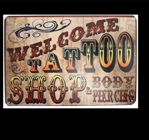 Welcome Tattoo and Piercing Shop Tin Sign Bar Sign Man Cave Retro Wall Art - Picture 1 of 4
