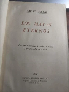 Los Mayas Eternos by Rafael Girard - The History of the Maya in Spanish - Picture 1 of 1