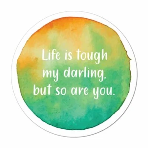 Life Is Tough My Darling Laptop Car Sticker Decal Inspirational Strong Feminist - Bild 1 von 1
