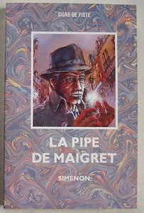 La Pipe de Maigret SIMENON & GABOR Alsatia Signe de Piste 1991 - Imagen 1 de 1