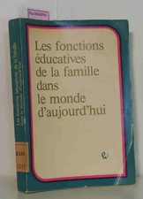 Les fonctions educatives de la famille dans le monde d'aujourd'hui Sprachen: Fra