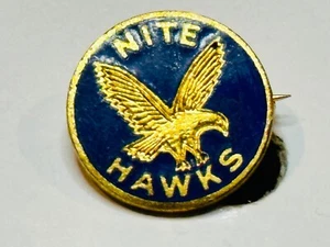 Old Vintage Nighthawks Night Nite Hawks High School Team Award Lapel Pin Badge - Picture 1 of 3