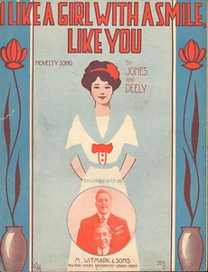 I Like A Girl With A Smile, Like You by Jones and Deely - Sheet Music -1913 - Picture 1 of 1