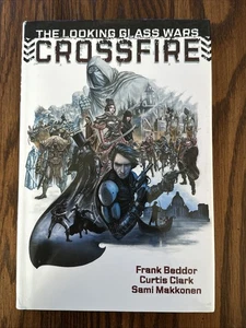 THE LOOKING GLASS WARS: CROSSFIRE By Frank Beddor & Clark - Signed Hardcover - Picture 1 of 7