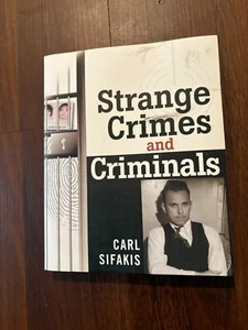 Strange Crimes and Criminals by Carl Sifakis (2001, Trade Paperback) - Picture 1 of 2