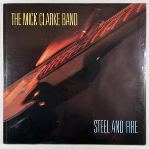 The Mick Clarke Band “Steel And Fire” LP/Stomp (Sealed) Germany 1989 White - Picture 1 of 2