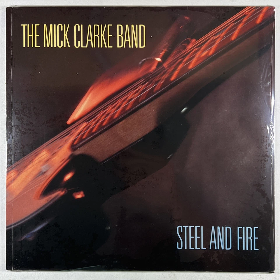 The Mick Clarke Band “Steel And Fire” LP/Stomp (Sealed) Germany 1989 White - Image 1 of 2