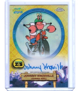 2025 Topps Chrome SpongeBob Johnny Knoxville Voicing Johnny Krill Solo Autogramm - Bild 1 von 1